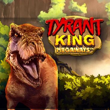 Tyrant King Megaways